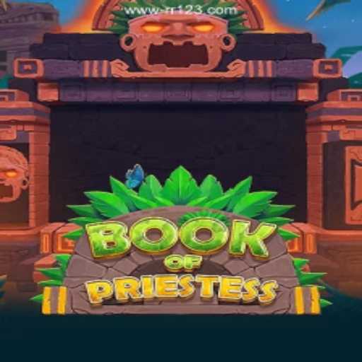Discover the Mystical World of BookOfPriestess: A New Dimension in Online Gaming